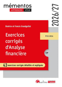 Exercices corrigés d'analyse financière : 43 exercices corrigés détaillés et expliqués - PCG 2026 (édition 2026/2027)