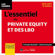 L'essentiel du Private Equity et des LBO : Tout pour s'initier aux opérations de capital-risque (édition 2026/2027)