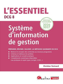 DCG 8 : Système d'information de gestion - Nouveau programme 2026-2027 - Préparer, réviser, valider : la méthode gagnante du DCG