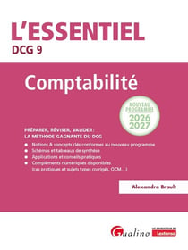 DCG 9 : Comptabilité - Nouveau programme 2026-2027 - Préparer, réviser, valider : la méthode gagnante du DCG