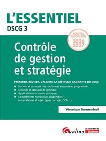 DSCG 3 : Contrôle de gestion et stratégie - Nouveau programme 2026-2027 - Préparer, réviser, valider : la méthode gagnante du DSCG (édition 2026/2027)