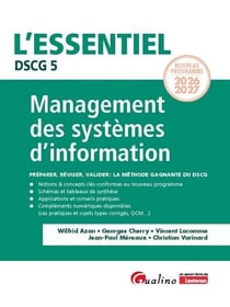 DSCG 5 : Management des systèmes d'information - Nouveau programme 2026-2027 - Préparer, réviser, valider : la méthode gagnante du DSCG