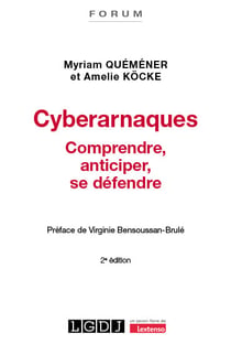 Cyberarnaques - comprendre, anticiper, se defendre