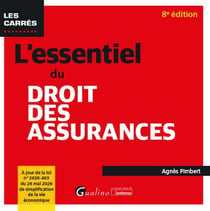 L'essentiel du droit des assurances - une vue d'ensemble claire et concise du droit des assurances