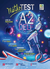 MéthoTest Delf A2 - Livre du professeur