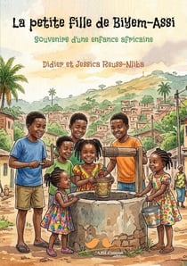 La Petite fille de Biyem-Assi : Souvenirs d'une enfance camerounaise