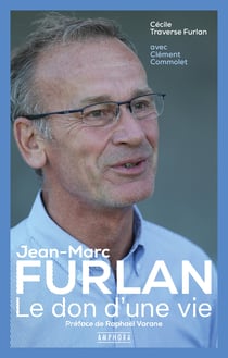 Jean-Marc Furlan : le don d'une vie
