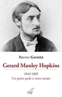 Gerard Manley Hopkins (1844-1889) : Un poète parle à notre temps