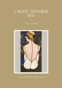 L'élue : double jeu : L'élu : jeu double