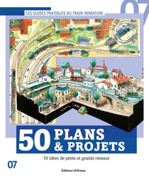 50 Plans et projets : 50 idées de petits et grands réseaux
