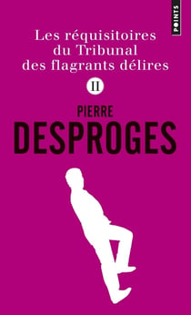 Les réquisitoires du Tribunal des flagrants délires Tome 2