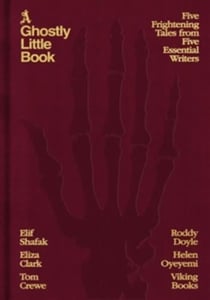 A Ghostly Little Book : Five Frightening Tales from Five Essential Writers