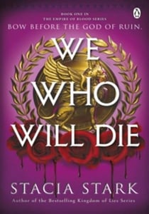 We who will die