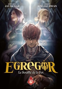 Egregor - le souffle de la foi Tome 16