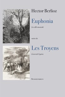 Euphonia. : Les Troyens