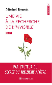 Une vie à la recherche de l'Invisible