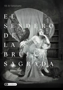 El Sendero de la Bruja Sagrada