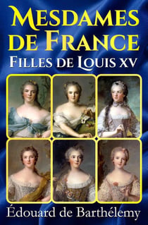 Mesdames de France, filles de Louis XV