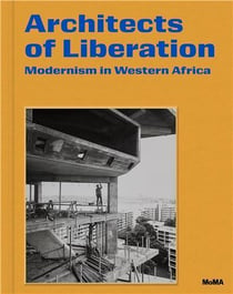 Architects of liberation modernism in Western Africa
