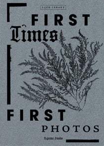 First times/ first photos