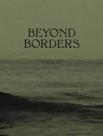 Beyond borders - isabel miquel arques in dialogue /anglais