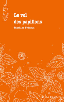 Le vol des papillons