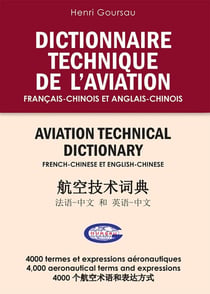 DICTIONNAIRE TECHNIQUE DE L'AVIATION Français-Chinois et Anglais-Chinois : DICTIONNAIRE TECHNIQUE DE L'AVIATION FR-EN-CN
