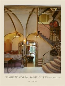 Le musee horta, saint gilles (bruxelles) /francais