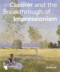 Cassirer and the breakthrough of impressionism
