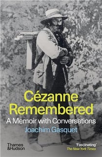 Cézanne remembered (2e édition)