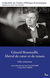 Gérard Bramoullé,  libéral de coeur et de raison : Liber amicorum