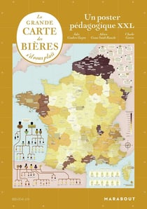 La grande carte des bières de France s'il vous plaît : Un poster pédagogique XXL