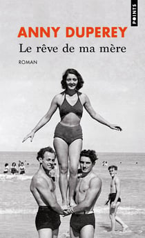 Le rêve de ma mère