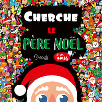 Cherche et trouve : Cherche le père Noël et ses amis