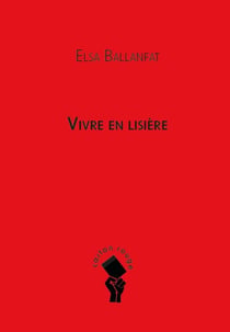 La vie en lisière
