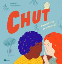 Chut : Entends-tu le silence?