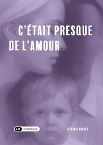 C'était presque de l'amour