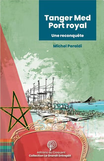 Tanger Med Port royal : Une reconquête