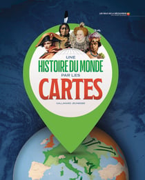 Une histoire du monde par les cartes