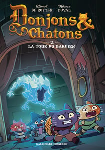 Donjons et chatons T2 : La Tour du gardien incontrôlable