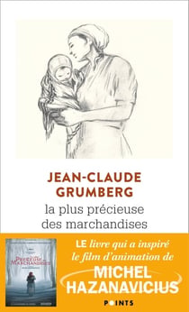 La plus précieuse des marchandises : Un conte
