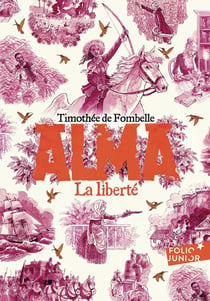 Alma : La liberté