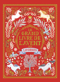 Le grand livre de l'avent des licornes