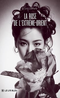 La rose de l'Extrême-Orient