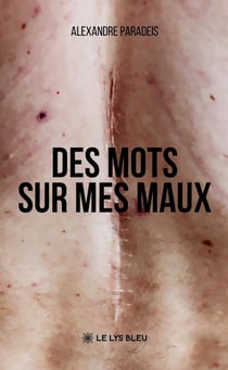 Des mots sur mes maux
