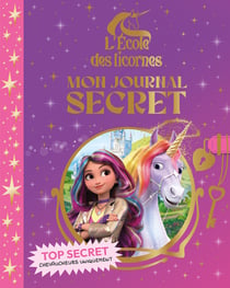L'école des licornes - Mon journal secret