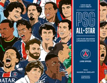 PSG All star : Les plus grandes légendes du club