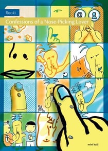 Confessions of a Nose-Picking Lover