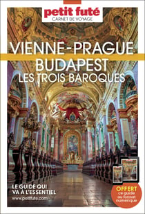Guide vienne - prague - budapest 2027 carnet petit fute: les trois baroques