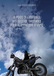 Le poids de l'invisible, une seconde naissance pour réapprendre à vivre